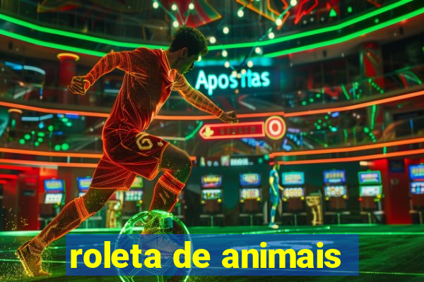 roleta de animais